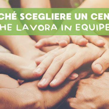 Età evolutiva: Cosa significa lavorare in equipe