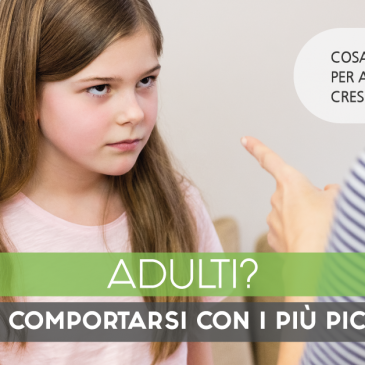 Adulti, come comportarsi con i più piccoli?