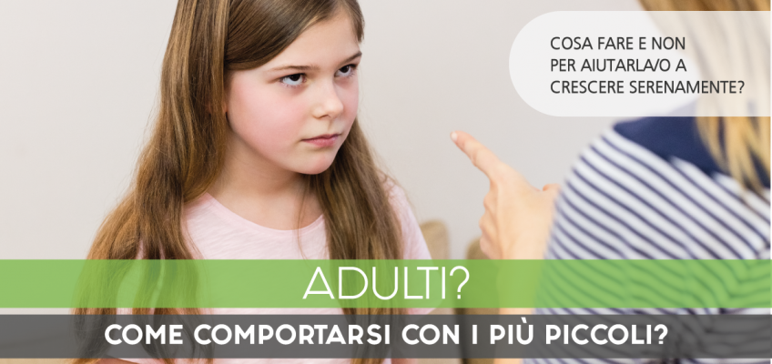 Adulti, come comportarsi con i più piccoli?