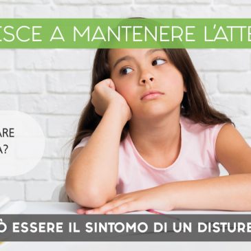 Il tuo bambino si distrae facilmente?