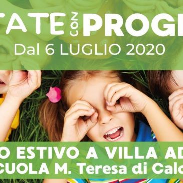 R-ESTATE con Progressi: Centro Estivo a Villa Adriana