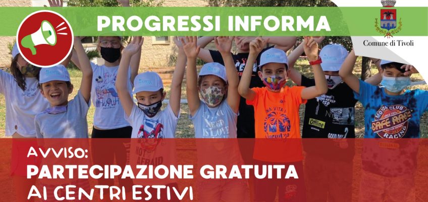 PARTECIPAZIONE GRATUITA ai centri estivi per minori