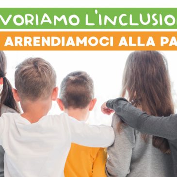 Lavoriamo per favorire l’inclusione