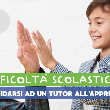 Perché affidarsi ad un Tutor all’apprendimento?