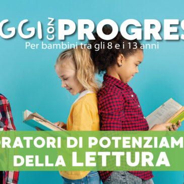 Potenziamo le abilità di lettura