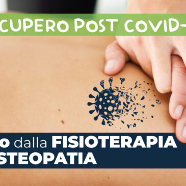 Recupero post COVID-19: un aiuto dalla fisioterapia e dall’osteopatia