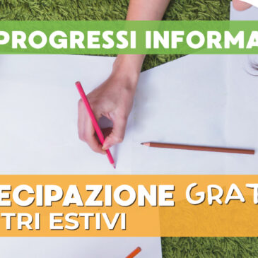 PARTECIPAZIONE GRATUITA ai centri estivi per minori – Estate 2021