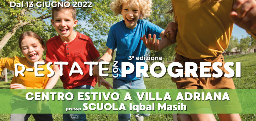 Riparte il CENTRO ESTIVO presso la scuola di Villa Adriana, estate 2022 – 3^ edizione