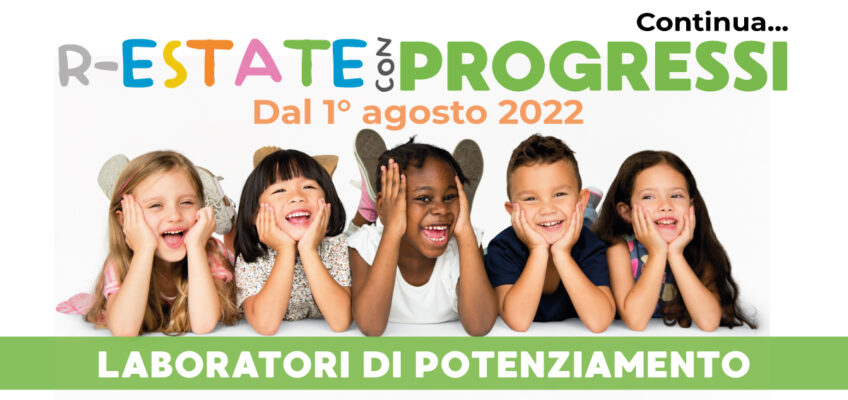 Ad agosto non ci fermiamo, partono i Laboratori di potenziamento