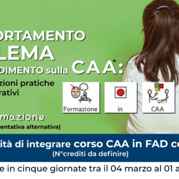 Corso di formazione “Gestire il comportamento problema e approfondimento sulla CAA”